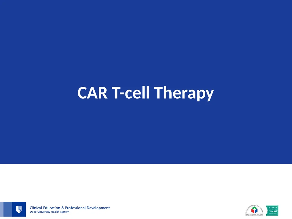 CAR T-cell Therapy What is CAR T-cell therapy? - slide 1 of 10