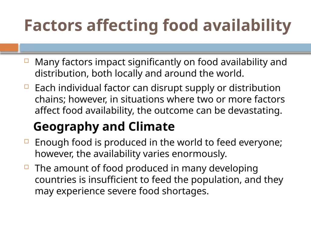 TOPIC: FACTORS AFFECTING FOOD AVAILABILITY - slide 2 of 9