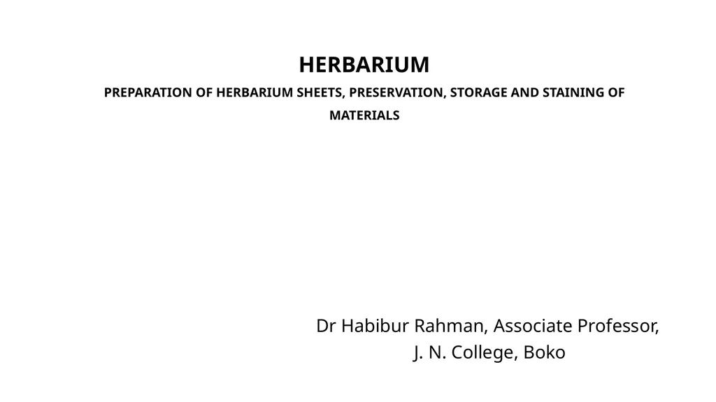 HERBARIUM PREPARATION OF HERBARIUM SHEETS, - slide 1 of 38