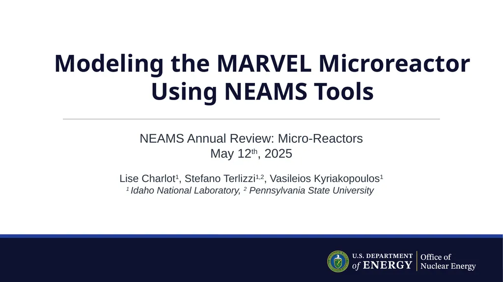 Modeling the MARVEL Microreactor Using NEAMS Tools - slide 1 of 9