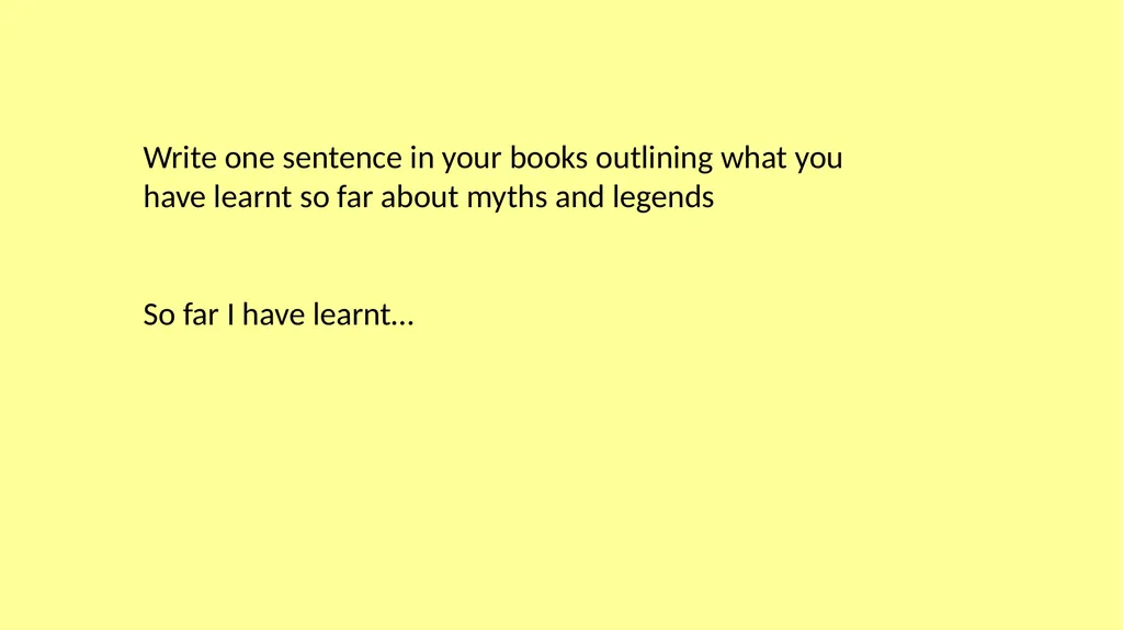 Unit 4: Myths and Legends Key Learning Goals I can - slide 6 of 6