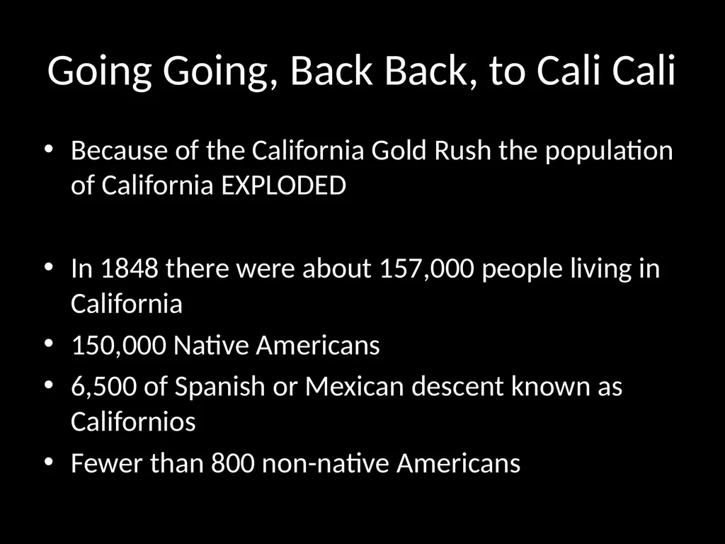 Going Going, Back Back, to Cali Cali Because of - slide 2 of 33