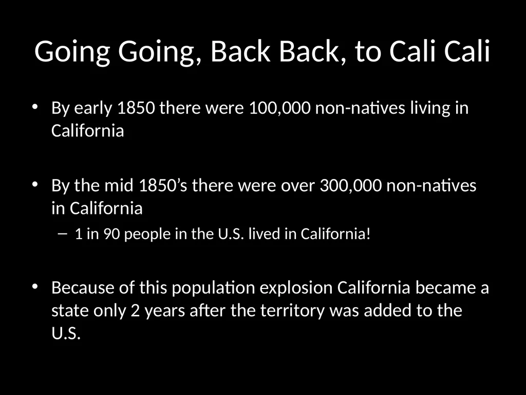 Going Going, Back Back, to Cali Cali Because of - slide 3 of 33