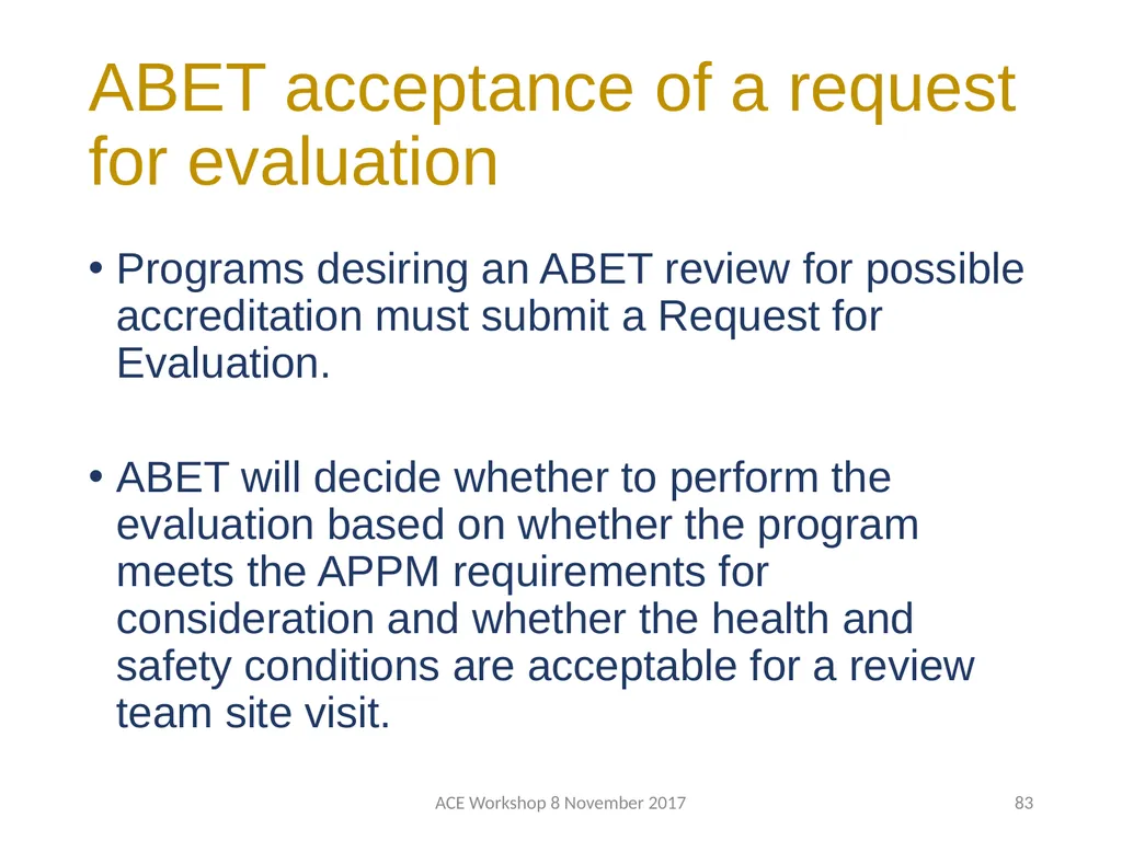 ABET Requirements and Procedures ACE Workshop 8 - slide 83 of 85
