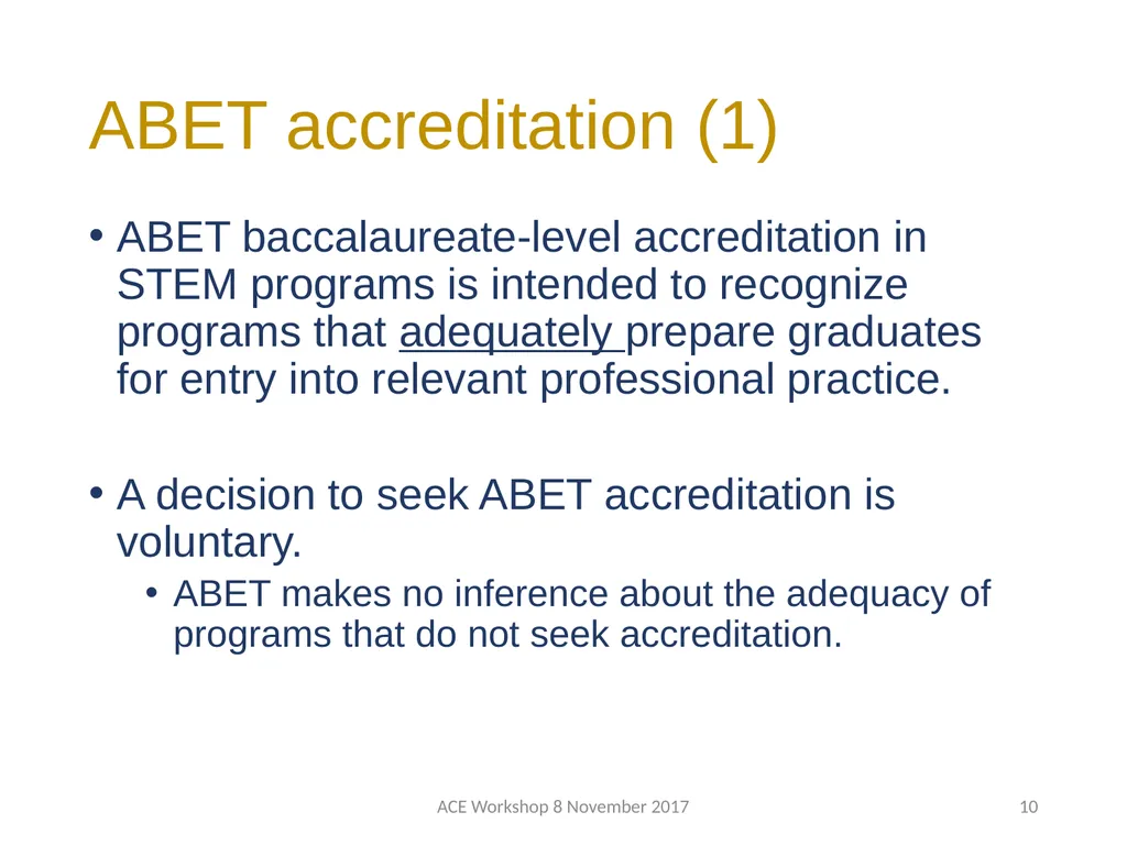 ABET Requirements and Procedures ACE Workshop 8 - slide 10 of 85