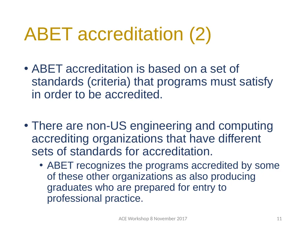 ABET Requirements and Procedures ACE Workshop 8 - slide 11 of 85