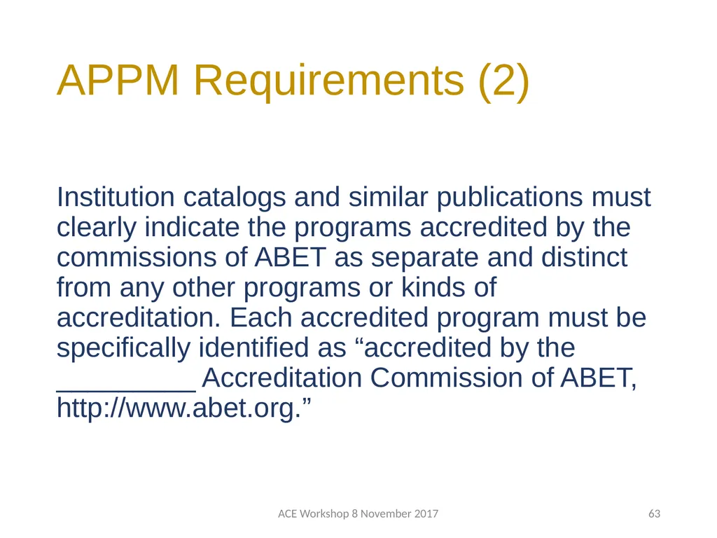 ABET Requirements and Procedures ACE Workshop 8 - slide 63 of 85