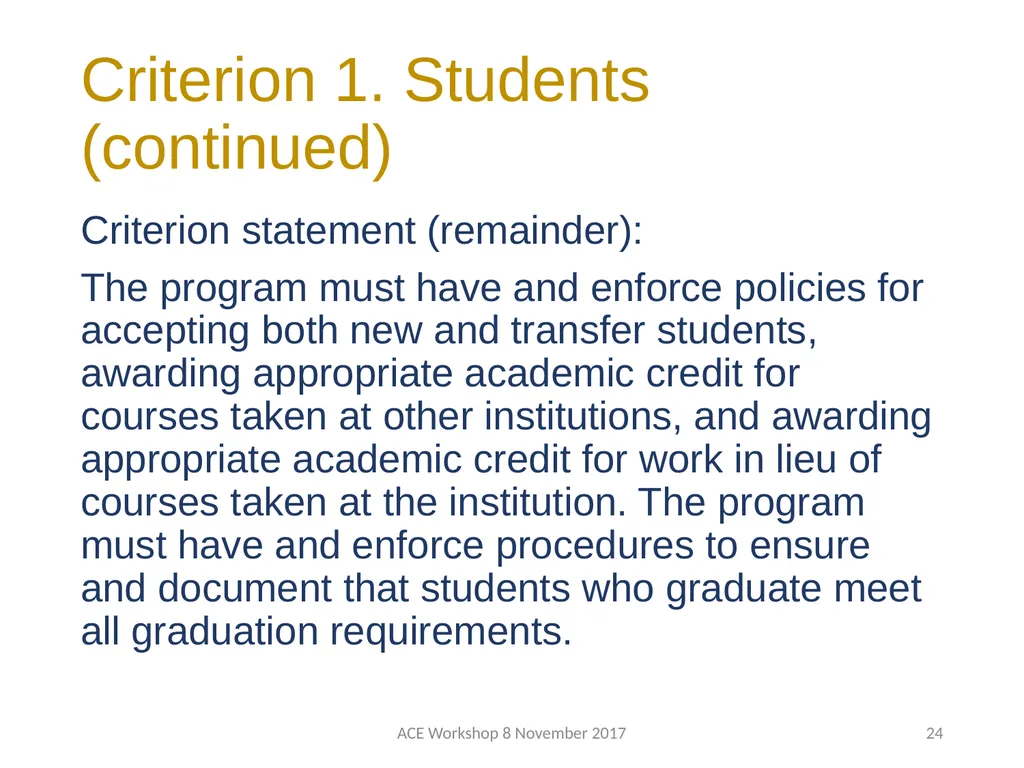 ABET Requirements and Procedures ACE Workshop 8 - slide 24 of 85