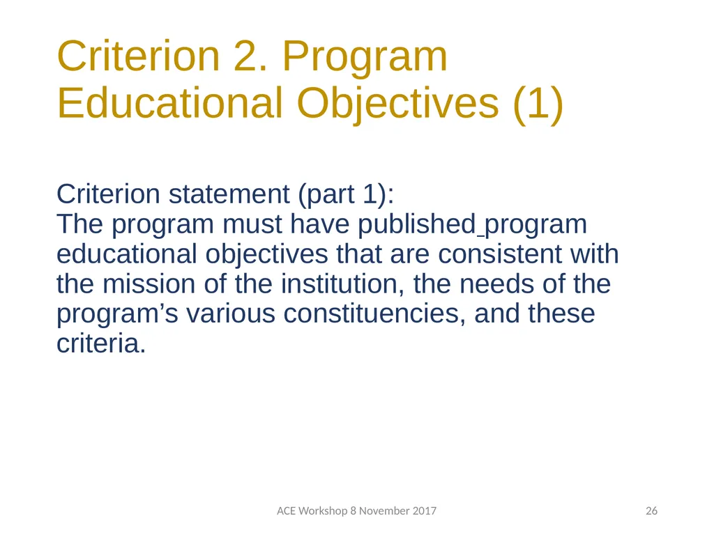 ABET Requirements and Procedures ACE Workshop 8 - slide 26 of 85