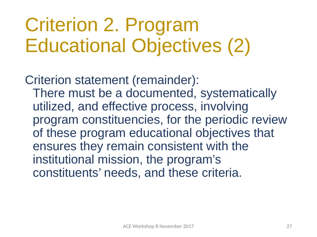 ABET Requirements and Procedures ACE Workshop 8 - slide 27 of 85
