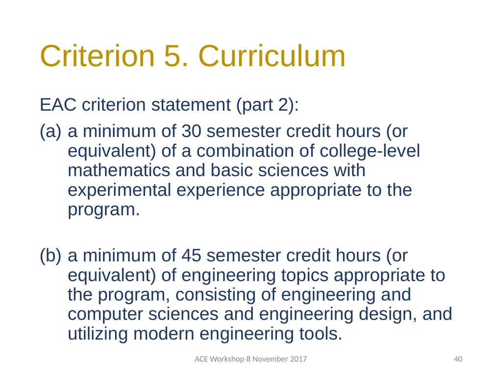 ABET Requirements and Procedures ACE Workshop 8 - slide 40 of 85