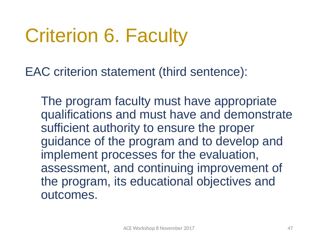 ABET Requirements and Procedures ACE Workshop 8 - slide 47 of 85