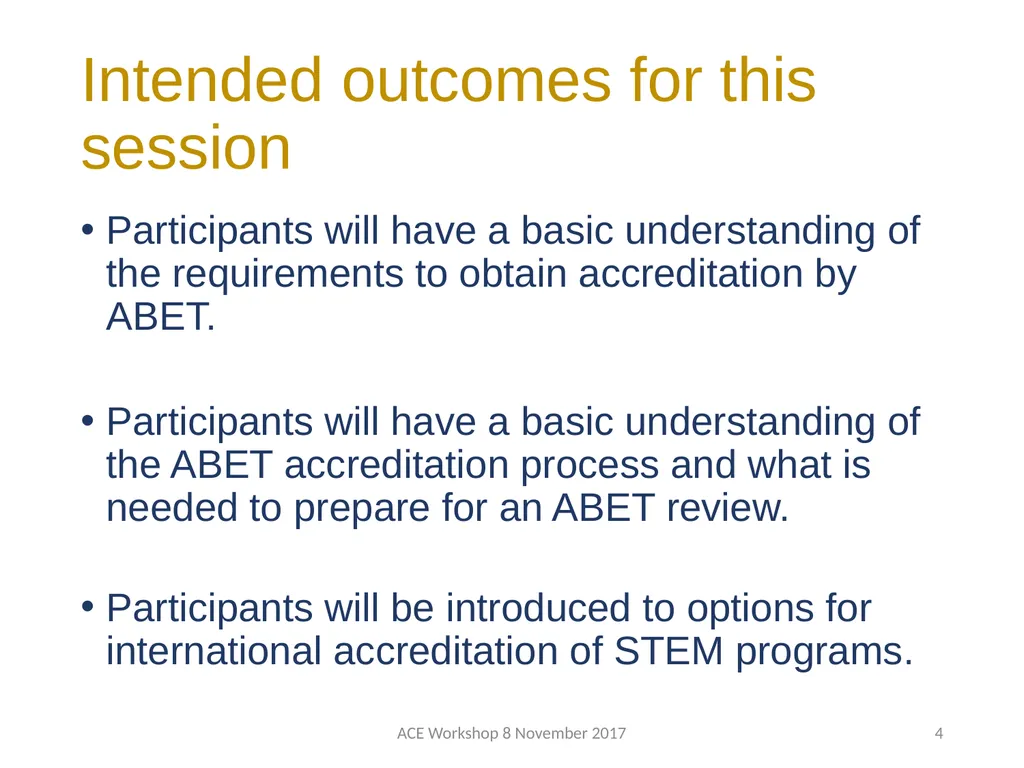 ABET Requirements and Procedures ACE Workshop 8 - slide 4 of 85