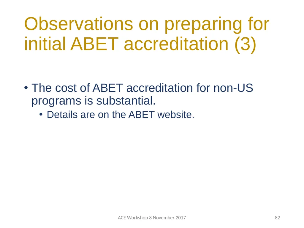 ABET Requirements and Procedures ACE Workshop 8 - slide 82 of 85