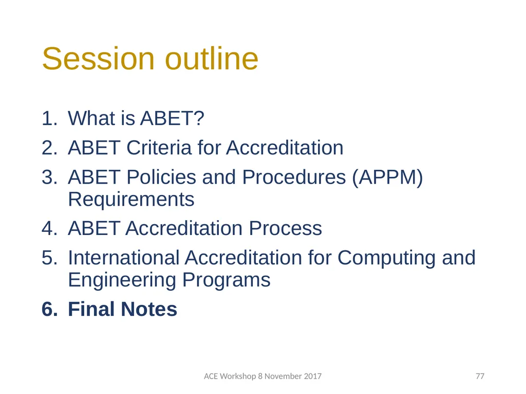 ABET Requirements and Procedures ACE Workshop 8 - slide 77 of 85