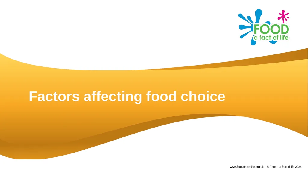 Factors affecting food choice Factors affecting - slide 1 of 32