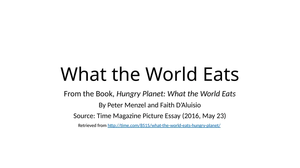 What the World Eats From the Book, Hungry Planet: - slide 1 of 12
