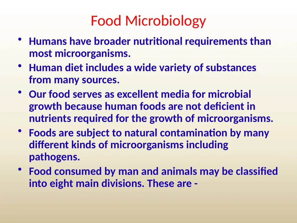 Food Microbiology Humans have broader nutritional
