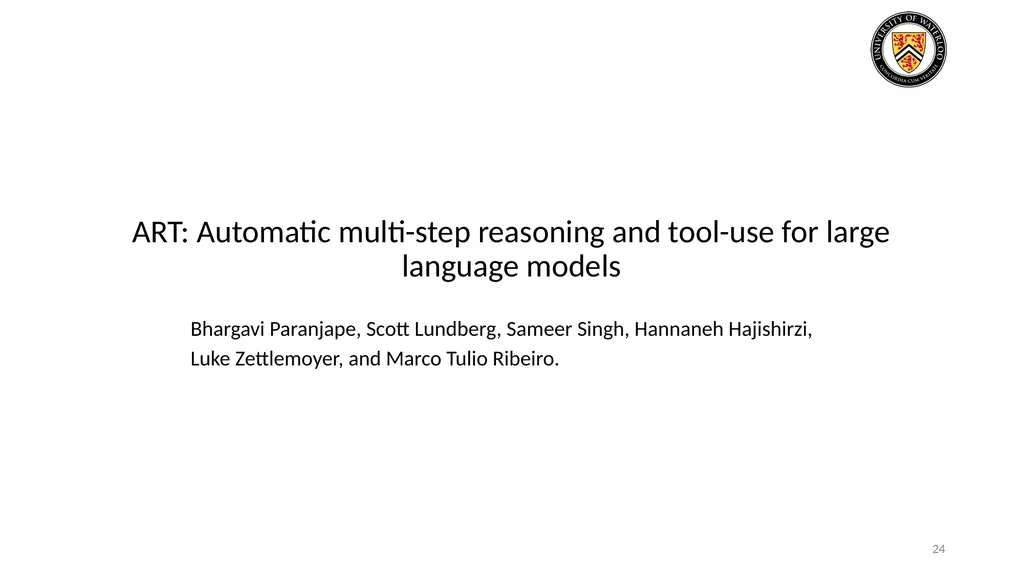 Lecture 21: LLM & Tool Augmentation Presenters: - slide 24 of 104