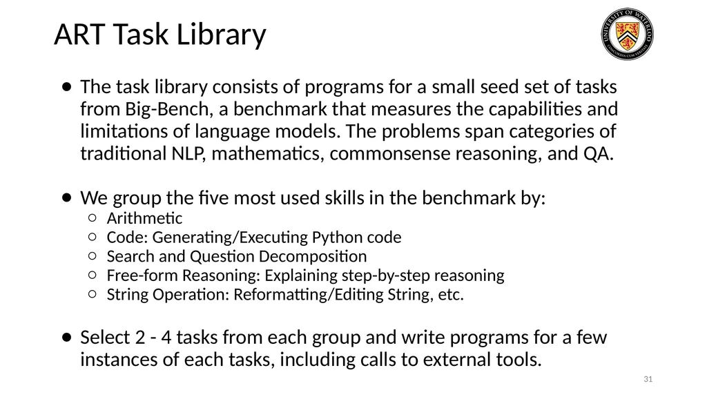 Lecture 21: LLM & Tool Augmentation Presenters: - slide 31 of 104