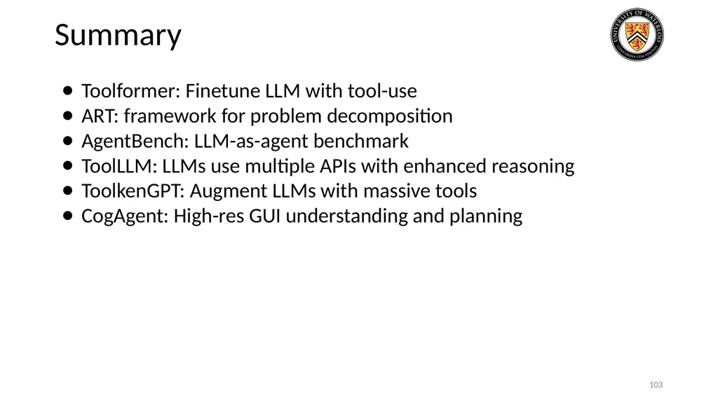 Lecture 21: LLM & Tool Augmentation Presenters: - slide 103 of 104
