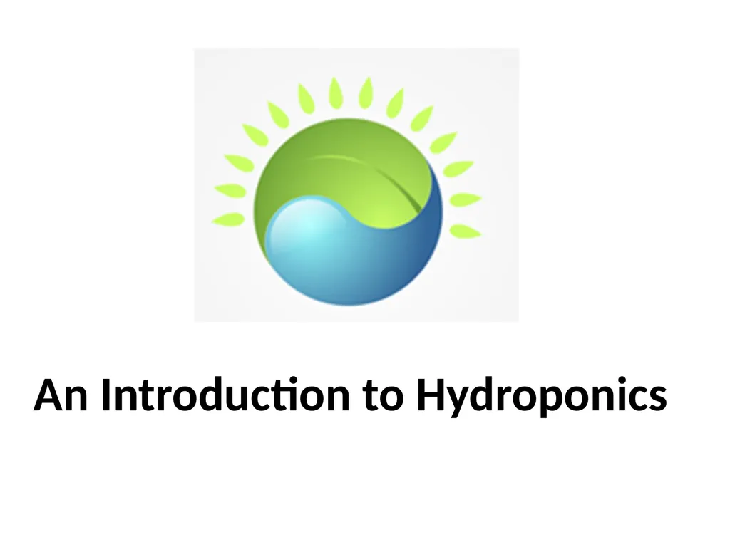 Hydroponics Unit 1: Introduction Hydroponics Unit - slide 5 of 19