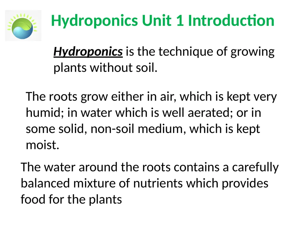 Hydroponics Unit 1: Introduction Hydroponics Unit - slide 2 of 19
