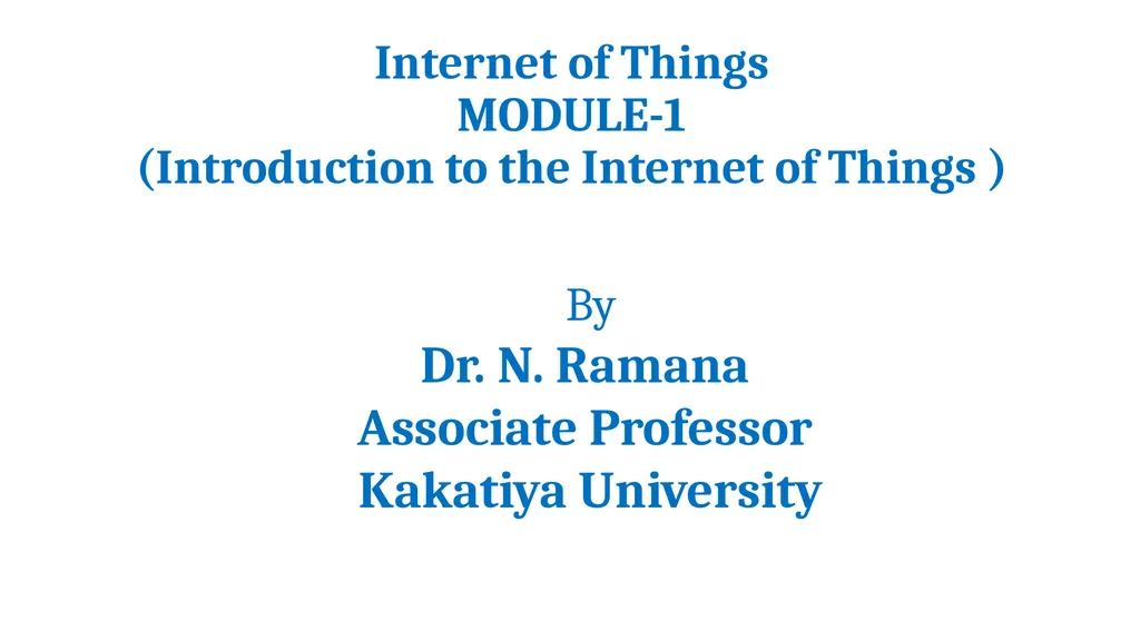 Internet of Things MODULE-1 (Introduction to the - slide 1 of 40