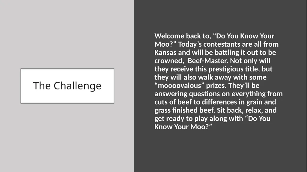 Do you know your moo? Reminders The Challenge - slide 3 of 6