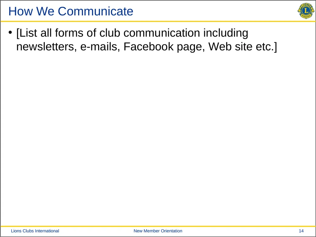 New Member Orientation [Insert Club Name Here] New - slide 14 of 29