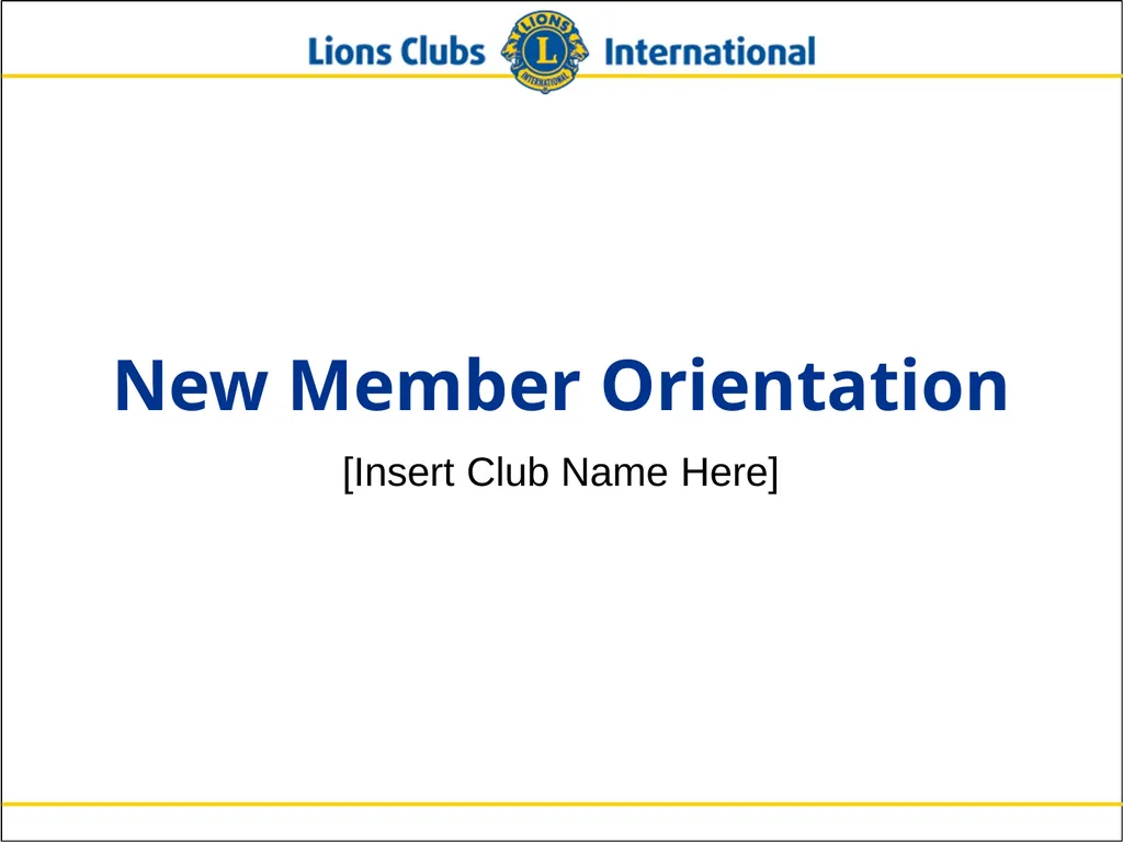 New Member Orientation [Insert Club Name Here] New - slide 1 of 29