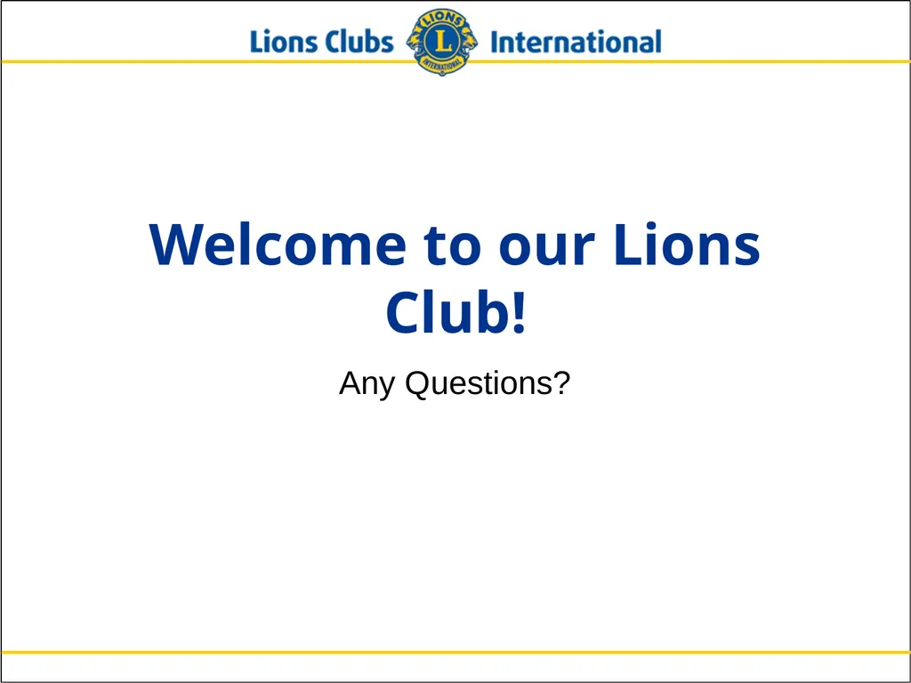 New Member Orientation [Insert Club Name Here] New - slide 29 of 29
