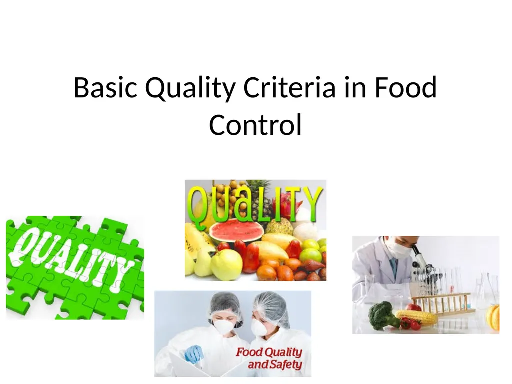 Basic Quality Criteria in Food Control Food - slide 1 of 33