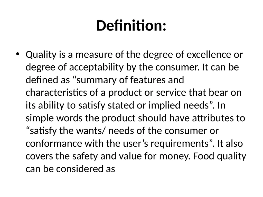 Basic Quality Criteria in Food Control Food - slide 4 of 33
