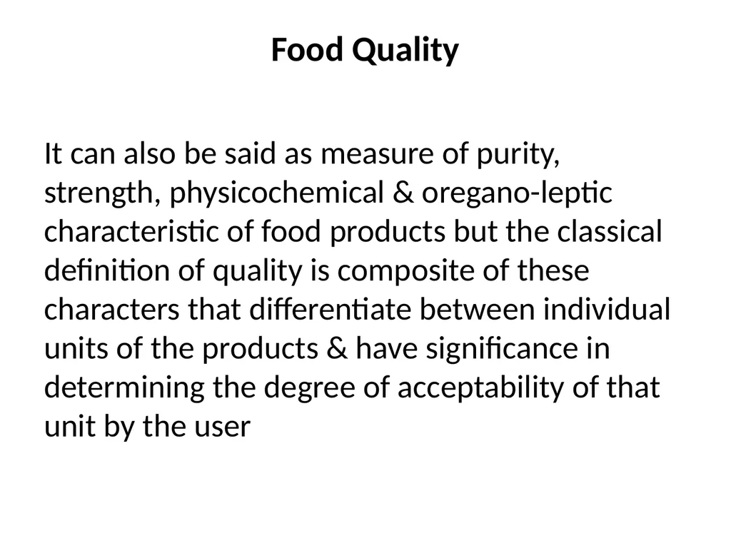 Basic Quality Criteria in Food Control Food - slide 3 of 33