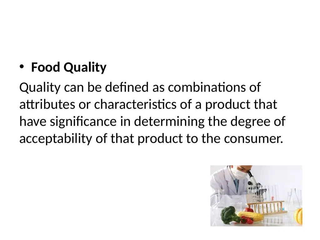 Basic Quality Criteria in Food Control Food - slide 2 of 33
