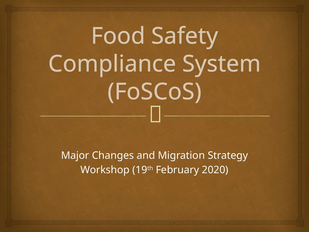 Food Safety Compliance System (FoSCoS) Major - slide 1 of 17