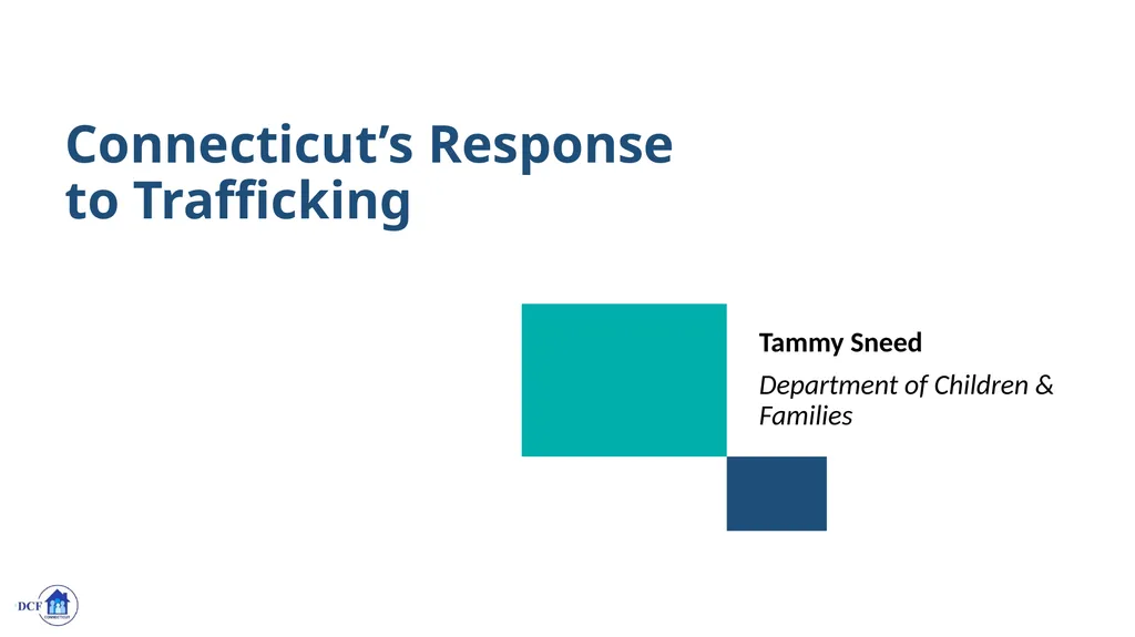 Connecticut’s Response to Child Trafficking - slide 9 of 80