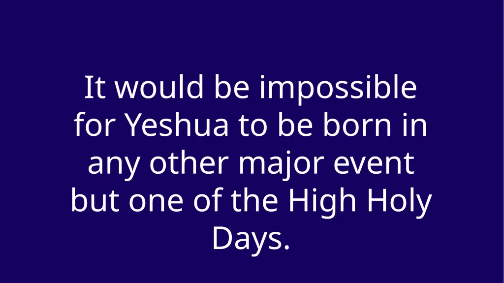 WHEN WAS YESHUA BORN? Evidence Based on Scriptural - slide 51 of 409
