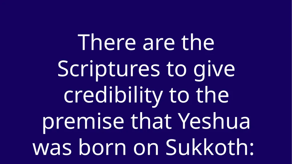 WHEN WAS YESHUA BORN? Evidence Based on Scriptural - slide 118 of 409