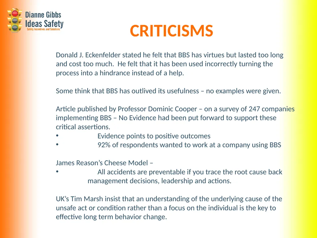 BBS – Behavior Based Safety What is Behavior Based - slide 9 of 14