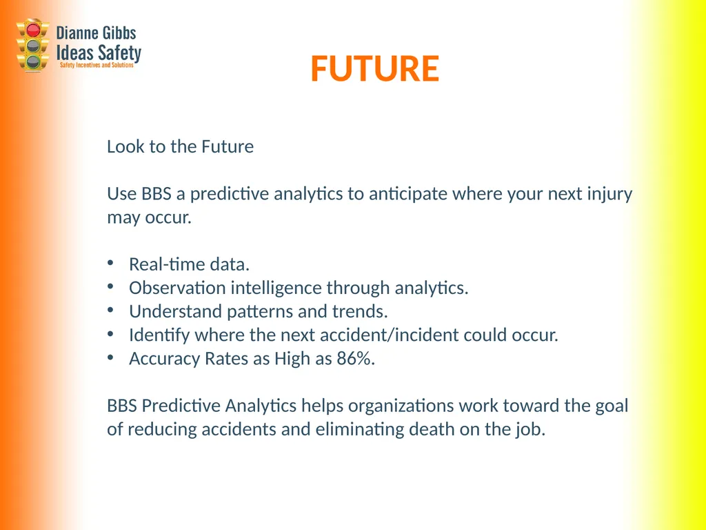 BBS – Behavior Based Safety What is Behavior Based - slide 10 of 14