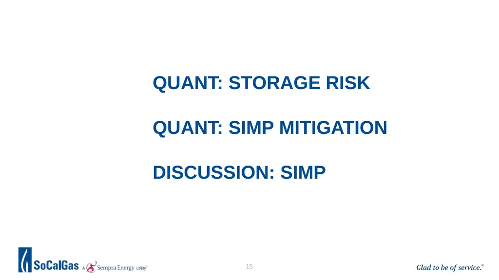 Workshop: SoCalGas Medium Pressure, High Pressure, - slide 15 of 16