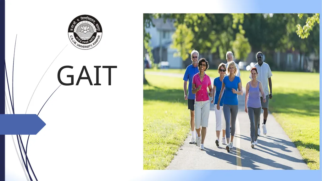 GAIT INTRODUCTION Study of human locomotion . Gait - slide 1 of 27