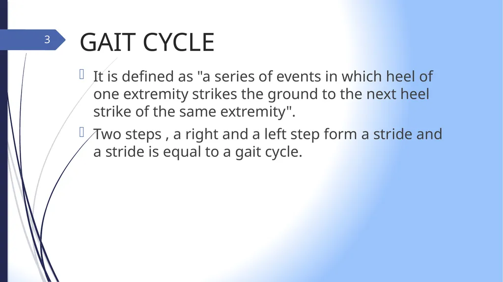GAIT INTRODUCTION Study of human locomotion . Gait - slide 3 of 27