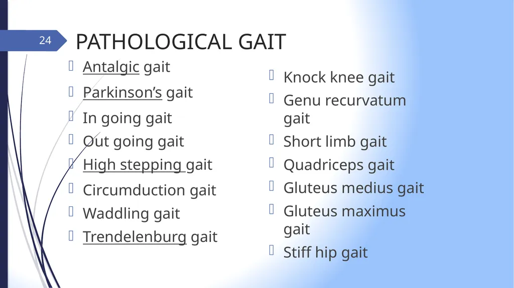 GAIT INTRODUCTION Study of human locomotion . Gait - slide 24 of 27