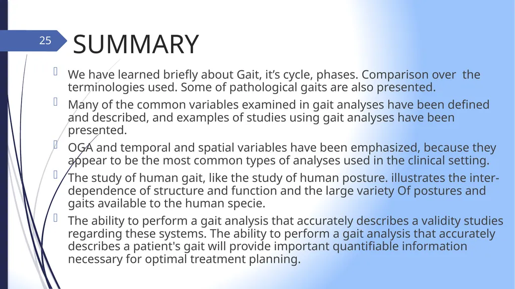 GAIT INTRODUCTION Study of human locomotion . Gait - slide 25 of 27