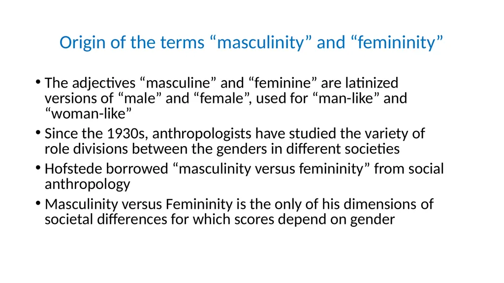 Masculinity/Femininity in 10 minutes Geert - slide 2 of 8