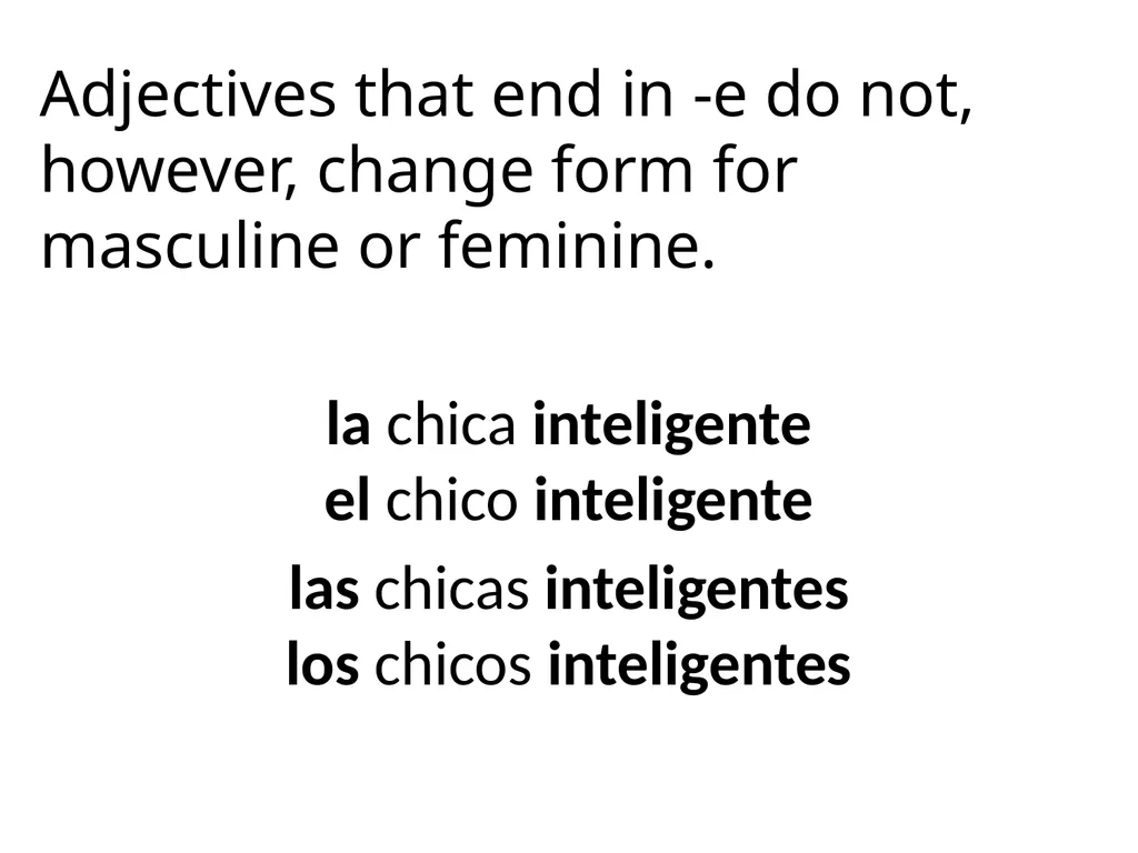 Spanish Adjectives: Part I Adjectives are - slide 7 of 8
