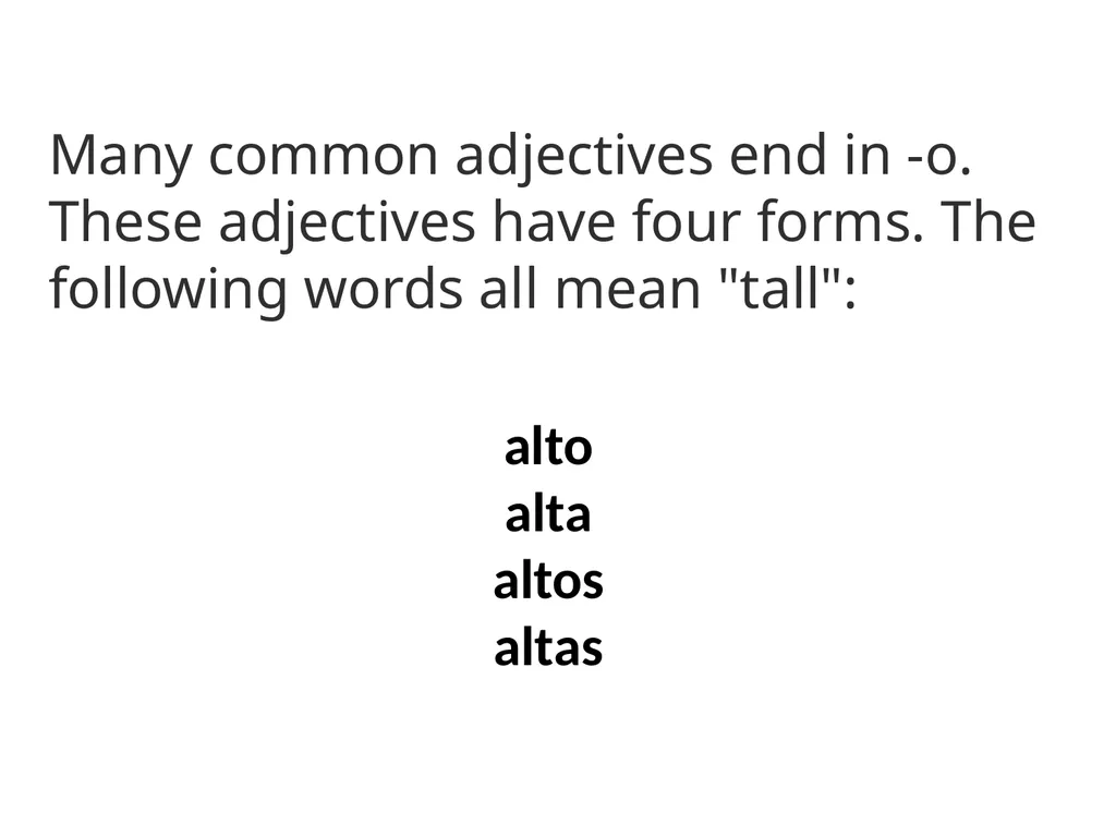 Spanish Adjectives: Part I Adjectives are - slide 4 of 8